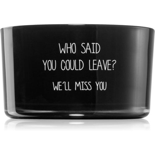 Message In A Bottle Who Said You Could Leave? candela profumata 9x5 cm - My Flame - Modalova