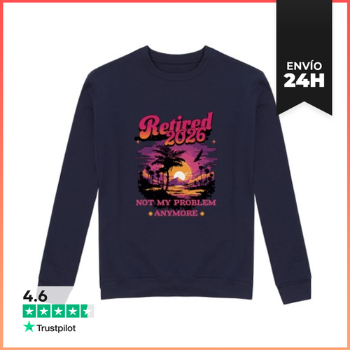 Sudadera Unisex Retired 2026 Not My Problem Anymore LaTostadora - latostadora.com - Modalova
