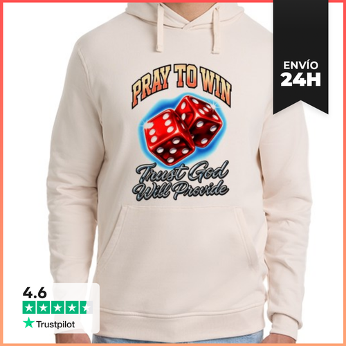 Sudadera Unisex Con Capucha Pray To Win Frase En Ingles Dados - latostadora.com - Modalova