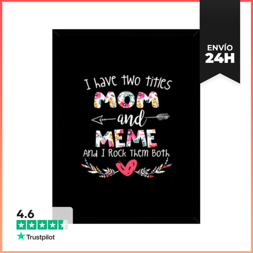Cuadro Con Marco Vertical Tengo Dos Títulos Mamá Y Meme Regalo - latostadora.com - Modalova