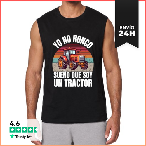 Camiseta Sin Mangas Yo No Ronco Sueño Que Soy Un Tractor - latostadora.com - Modalova