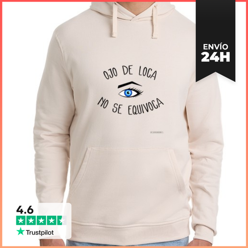Sudadera Unisex Con Capucha Ojo De Loca No Se Equivoca De - latostadora.com - Modalova