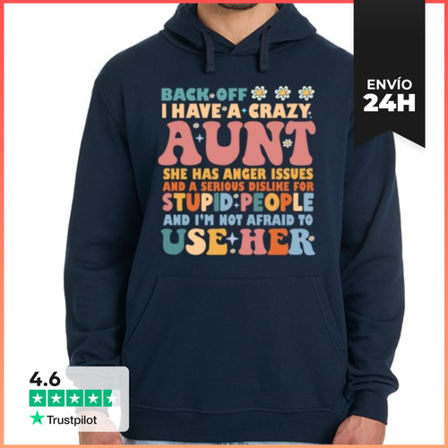 Sudadera Unisex Con Capucha Retrocede Tengo Una Tía Loca Y No - latostadora.com - Modalova