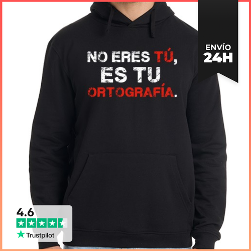 Sudadera Unisex Con Capucha No Eres Tú, Es Tu Ortografía - latostadora.com - Modalova