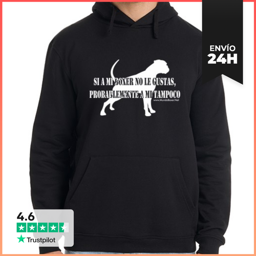 Sudadera Unisex Con Capucha Si A Mi Boxer No Le Gustas - Sudadera - latostadora.com - Modalova