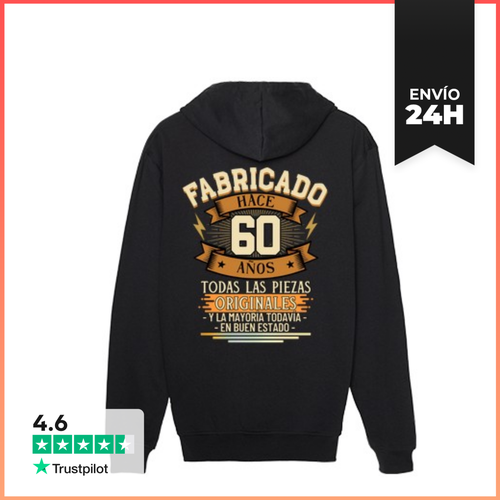 Sudadera Unisex Con Capucha Fabricado Hace 60 Años Todas Las - latostadora.com - Modalova