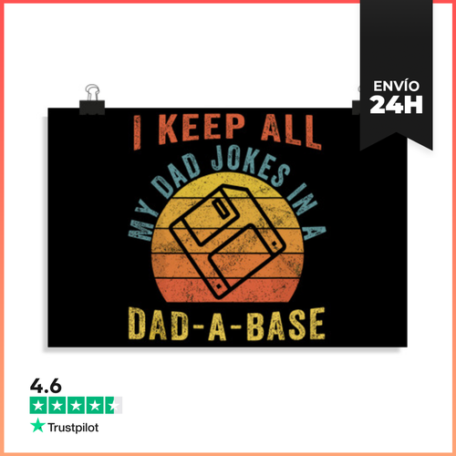 Póster Horizontal Guardo Todos Mis Chistes De Papá En Una Base De - latostadora.com - Modalova