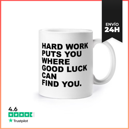 Taza Hard Work Puts You Where Good Luck Can LaTostadora - latostadora.com - Modalova