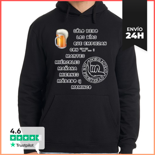 Sudadera Unisex Con Capucha Sólo Bebo Los Días Que Empiezan Con M - latostadora.com - Modalova