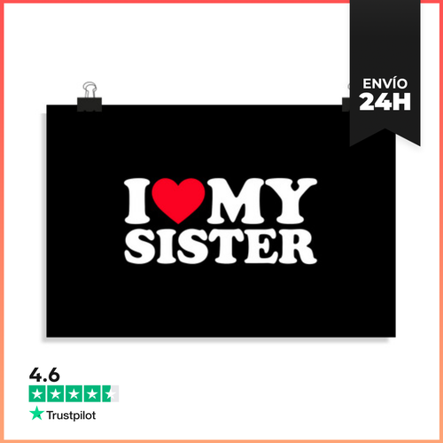 Póster Horizontal Amo A Mi Hermana Quiero A Mi Hermana - latostadora.com - Modalova
