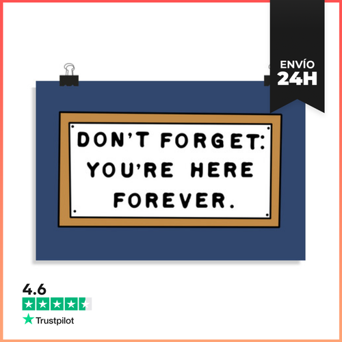 Póster Horizontal DON'T FORGET: YOU'RE HERE FOREVER. - No Lo - latostadora.com - Modalova