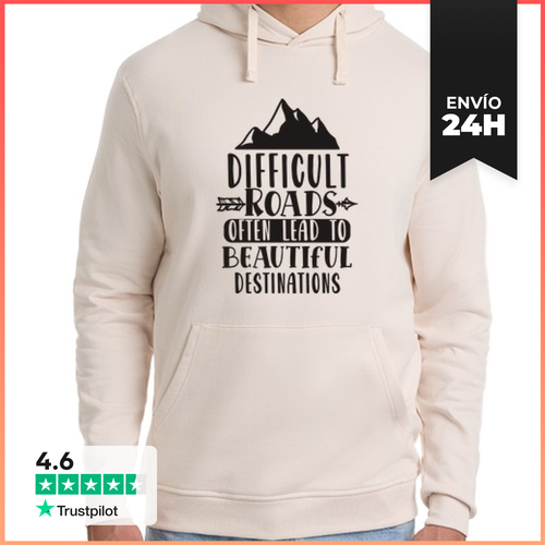Sudadera Unisex Con Capucha Difficult Roads Lead To Beautiful - latostadora.com - Modalova