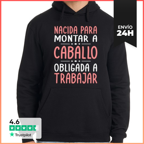 Sudadera Unisex Con Capucha Nacida Para Montar A Caballo - latostadora.com - Modalova