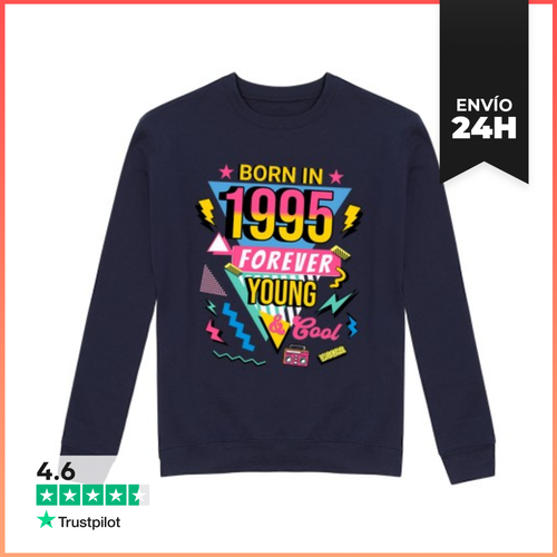 Sudadera Unisex Born In 1995 Forever Young And Cool Birthday Gift - latostadora.com - Modalova