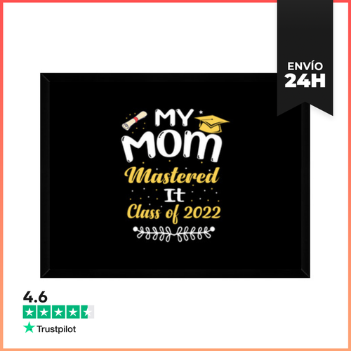 Cuadro Con Marco Horizontal Mi Mamá Lo Dominó Clase De 2022 - latostadora.com - Modalova