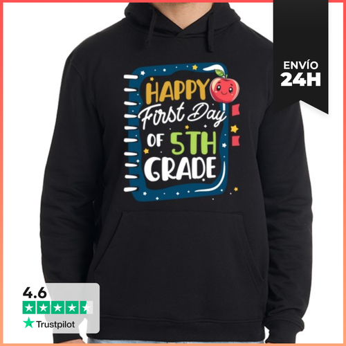 Sudadera Unisex Con Capucha Feliz Primer Día De Escuela Quinto - latostadora.com - Modalova