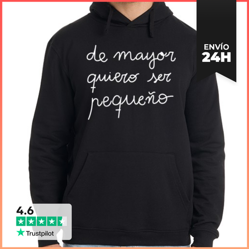 Sudadera Unisex Con Capucha De Mayor Quiero Ser Pequeño - latostadora.com - Modalova