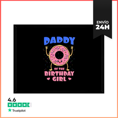 Cuadro Con Marco Horizontal Papá De La Niña De Cumpleaños Dona - latostadora.com - Modalova
