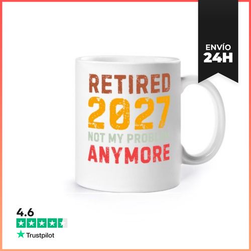 Taza Retired 2027 Not My Problem Anymore LaTostadora - latostadora.com - Modalova