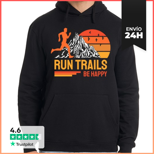 Sudadera Unisex Con Capucha Corre Senderos Sé Feliz Corredor De - latostadora.com - Modalova