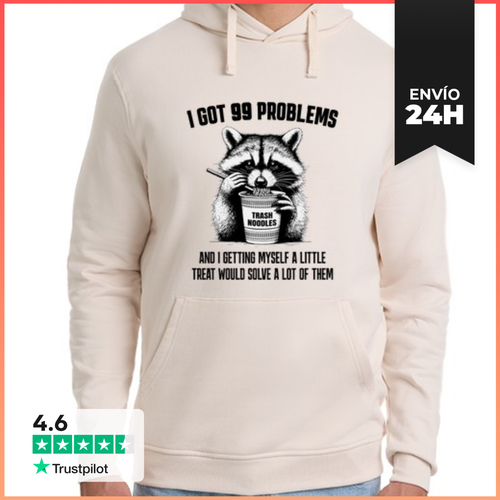 Sudadera Unisex Con Capucha Tengo 99 Problemas Divertido Mapache - latostadora.com - Modalova