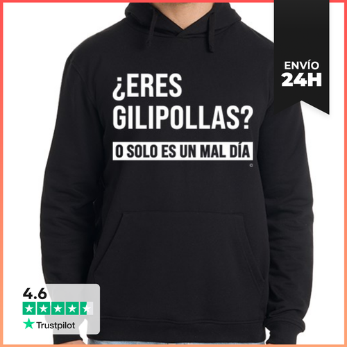 Sudadera Unisex Con Capucha Eres Gilipollas... O Solo Es Un Mal - latostadora.com - Modalova