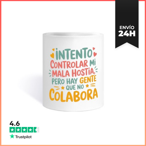 Taza Intento Controlar Mi Mala Hostia Pero Hay Gente Que No - latostadora.com - Modalova