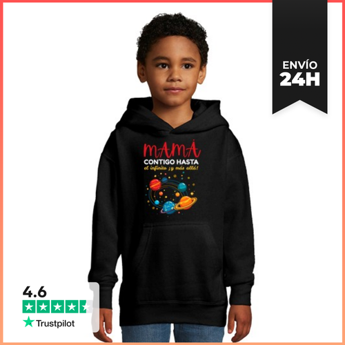 Sudadera Para Niños Con Capucha Mamá Contigo Hasta El Infinito Y - latostadora.com - Modalova