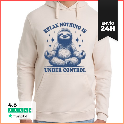 Sudadera Unisex Con Capucha RELAX NOTHING IS UNDER CONTROL SLOTH - latostadora.com - Modalova