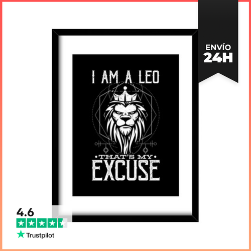 Cuadro Con Marco Vertical Soy Un Leo Af Eso Es Una Excusa Horósco - latostadora.com - Modalova