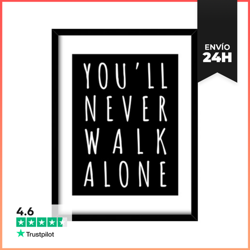 Cuadro Con Marco Vertical You Never Walk Alone LaTostadora - latostadora.com - Modalova