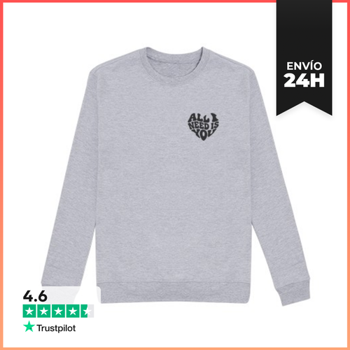 Sudadera Unisex Corazón De Amor - Todo Lo Que Necesito Eres Tú - latostadora.com - Modalova