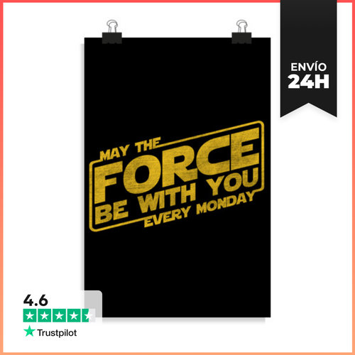 Póster Vertical May The Force Be With You Every Monday - latostadora.com - Modalova