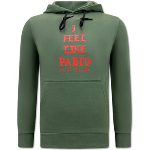 Sweatshirt I Feel Like Pablo Hoodie - Local Fanatic - Modalova