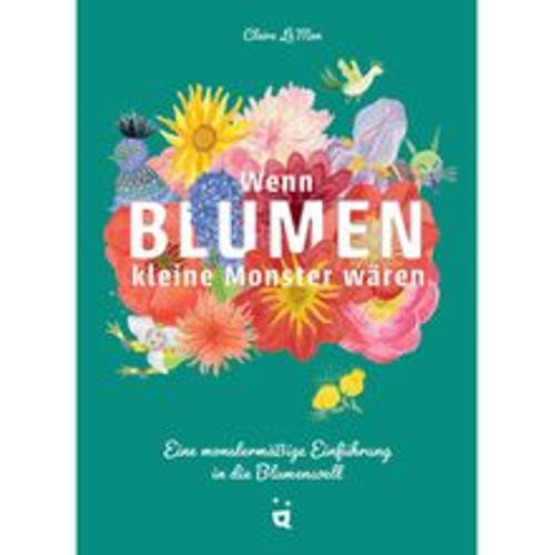 Wenn Blumen kleine Monster wären - Claire Le Men, Gebunden - Fashion24 DE - Modalova