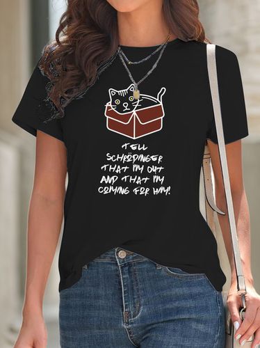 Tell Schrodinger That I'm Out & That I'm Coming For Him! T-Shirt - Just Fashion Now - Modalova