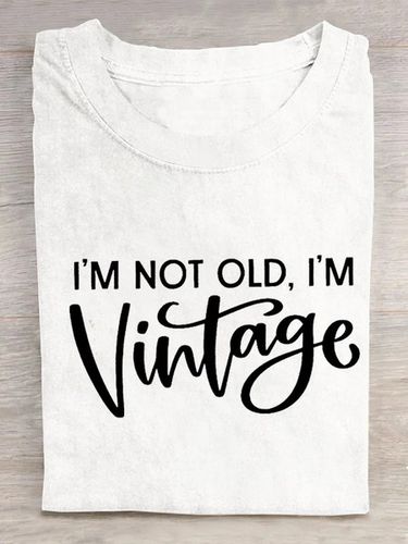 I'M NOT OLD, I'M VINTAGE ART PRINT CASUAL T-SHIRT - Just Fashion Now - Modalova