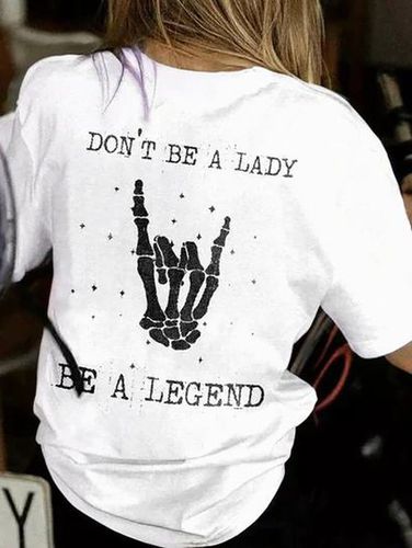 Don't Be A Lady Be A Legend T-Shirt - Just Fashion Now - Modalova