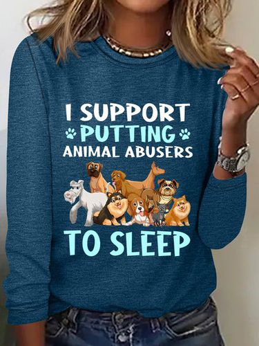 I Support Putting Animal Abusers To Sleep Long Sleeve Shirt - Just Fashion Now - Modalova