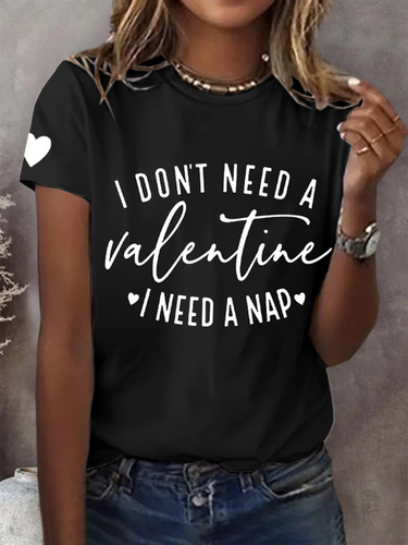 Women's Short Sleeve I Don't Need a Valentine I Need a Nap Round Neck Daily Outing Casual Top - Just Fashion Now - Modalova