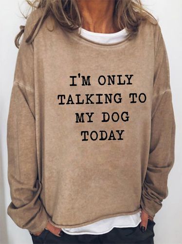 I'm Only Talking To My Dog Today Women's long sleeve sweatshirt - Just Fashion Now - Modalova