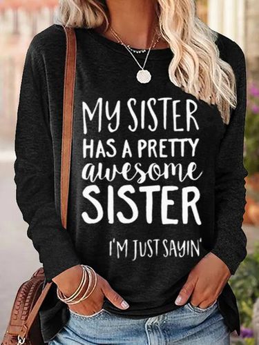 My Sister Has A Pretty Awesome Sister Women's Long Sleeve T-Shirt - Just Fashion Now - Modalova