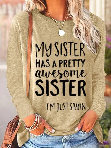 My Sister Has A Pretty Awesome Sister Women's Long Sleeve T-Shirt - Just Fashion Now - Modalova