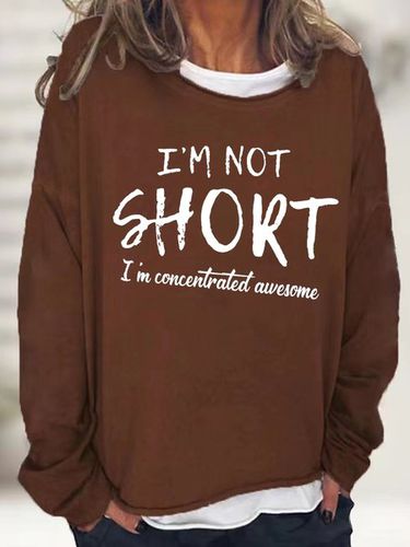 Women's funny I'm Not Short I'm Concentrated Awesome Simple Text Letters Sweatshirt - Modetalente - Modalova