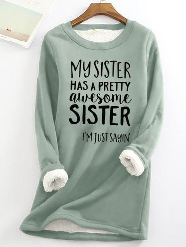 Funny Sister Gift My Sister Has A Pretty Awesome Sister Women's Warmth Fleece Sweatshirt - Just Fashion Now - Modalova