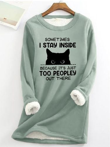 Funny Women Sometimes I Stay Inside Because It's Just Too People Out There Warmth Fleece Sweatshirt - Just Fashion Now - Modalova