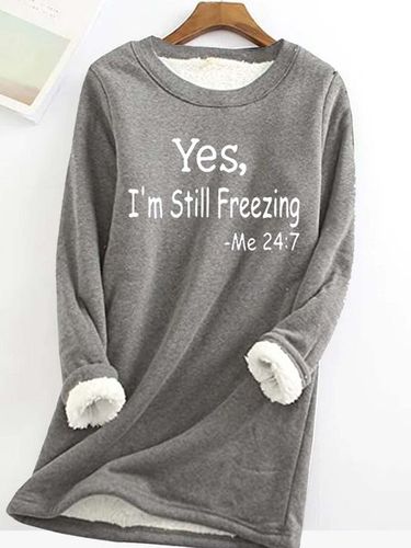 Women's Yes I'm Still Freezing Fluff/Granular Fleece Fabric Casual Sweatshirt - Just Fashion Now - Modalova