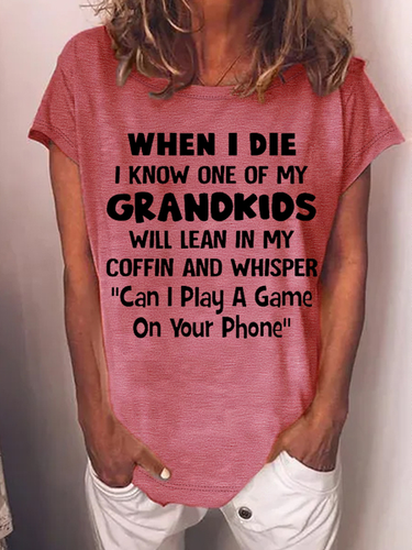 Women's Funny Grandma When I Die I Know One Of My Grandkids Will Lean In My Coffin Casual Text Letters T-Shirt - Modetalente - Modalova