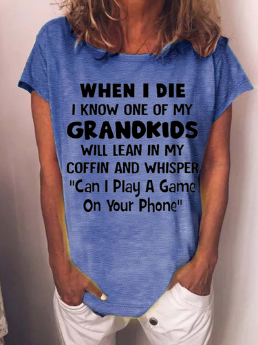 Women's Funny Grandma When I Die I Know One Of My Grandkids Will Lean In My Coffin Casual Text Letters T-Shirt - Modetalente - Modalova