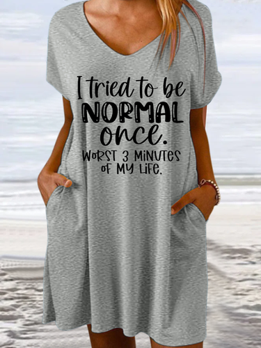 Women's Funny Word I Tried To Be Normal Once Worst 3 Minutes Of My Life Casual V Neck Text Letters Dress - Modetalente - Modalova